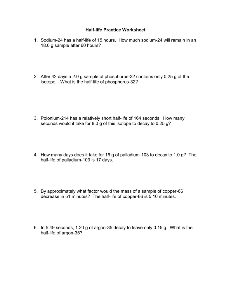 Half-life Practice Worksheet Within Nuclear Chemistry Worksheet Answer Key