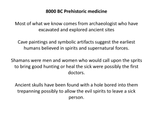 8000 BC Prehistoric medicine Most of what we know comes from