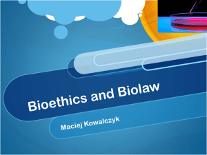 Bioethics and Biolaw