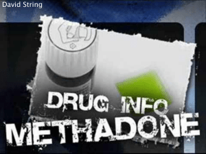 Methadone presentation (powerpoint)