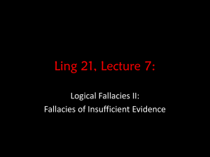 Lecture 7 - Logical Fallacies II