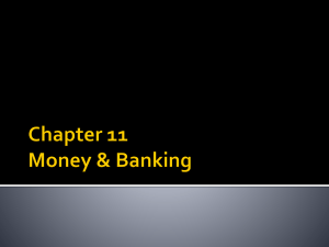 Chapter 11 Money & Banking