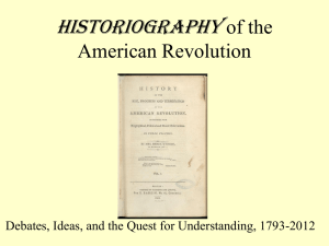 HISTORIOGRAPHY of the American Revolution