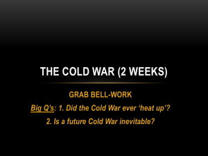 The Cold War (2 weeks)