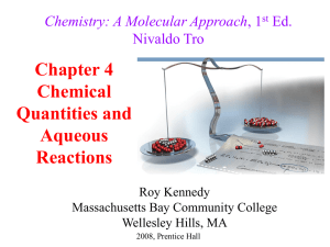 Chapter 4 Chemical Quantities and Aqueous Reactions