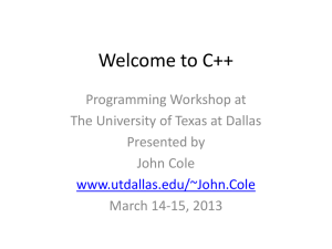 Welcome to C++ - The University of Texas at Dallas