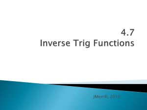 Unit 5 Inverse Trig Functions 4.7