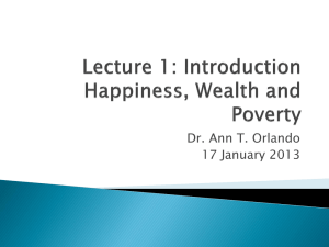 Lecture 1: Introduction Happiness, Wealth and Poverty