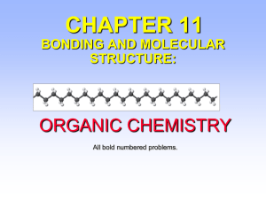 CHAPTER 11 BONDING AND MOLECULAR STRUCTURE: