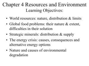 Chapter 4 Resources and Environment Learning Objectives: