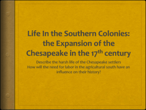 Life In the Southern Colonies: the Expansion of the Chesapeake in