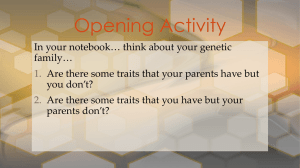 9/21/15 Introduction to Genetics: Vocabulary and