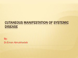Cutaneous Manifestation of Systemic disease
