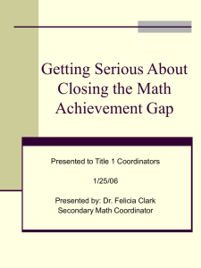 Getting Serious About Closing the Math Achievement Gap
