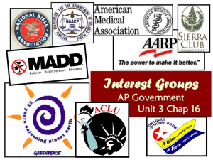 Interest Groups Chap. 16