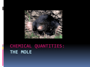 CHEMICAL QUANTITIES: THE MOLE