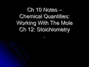 Ch 10 Notes – Chemical Quantities: Working With The Mole -