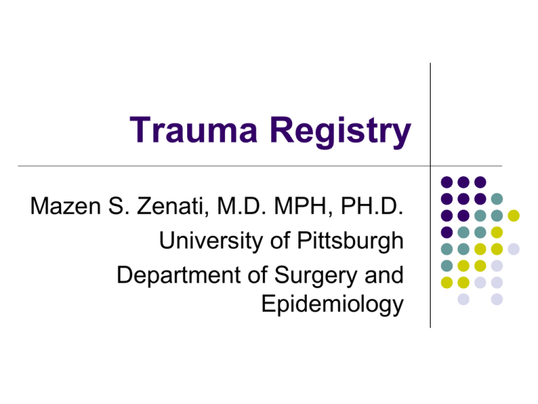 Trauma Registry University of Pittsburgh
