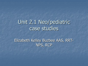 Unit 2.1 Neo/pediatric case studies