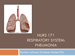 NURS 171 Respiratory System: Pneumona