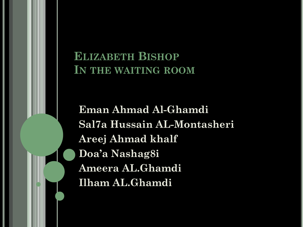 Elizabeth Bishop In the waiting room