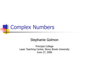 Complex Numbers - Stony Brook Laser Teaching Center