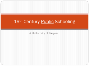 19th Century Public Schooling - California Lutheran University