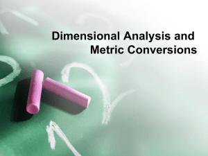 Dimensional Analysis and Metric Conversions