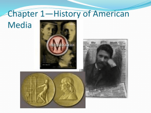 Chapter 1*History of American Media