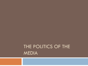 The Politics of the Media