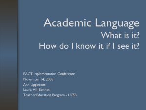 Academic Language What is it? How do I know it if I see it?