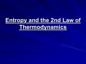 Entropy and the 2nd Law of Thermodynamics Thermodynamic laws