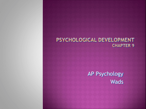 Ch 9 Notes Psychological Development