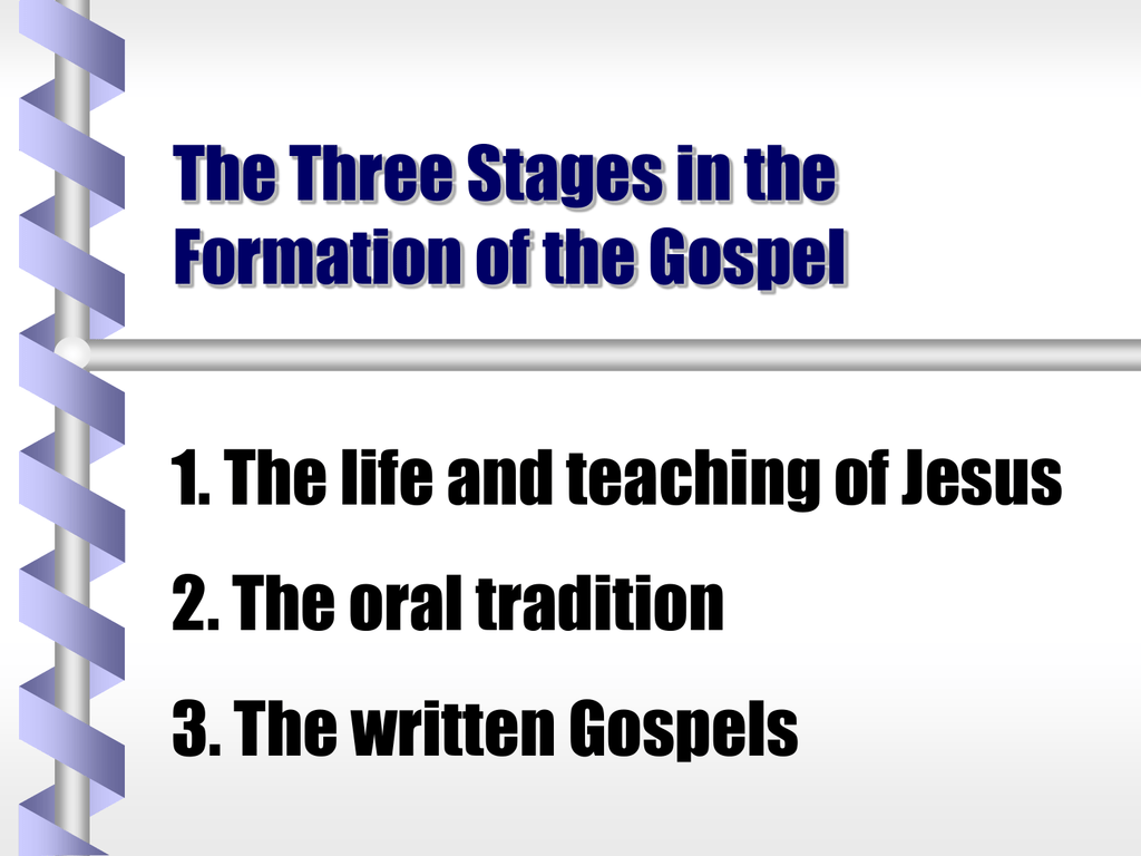 the-three-stages-in-the-formation-of-the-gospel