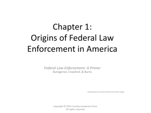 Chapter 1: Origins of Federal Law Enforcement in America