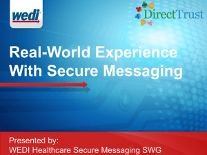 Real-World Experience With Secure Messaging