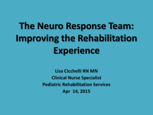 Improving the Rehab Experience Lisa Cicchelli RN MN