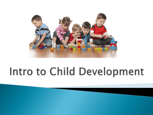 Intro to Child Development