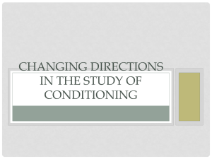 CHANGING DIRECTIONS IN THE STUDY OF CONDITIONING