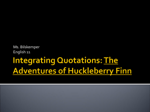 Integrating Quotations: The Adventures of Huckleberry Finn