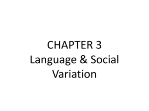 CHAPTER 3 Language & Social Variation