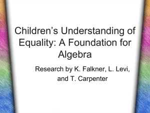 Children*s Understanding of Equality: A Foundation for Algebra