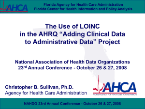 The Use of LOINC in the AHRQ “Adding Clinical Data to