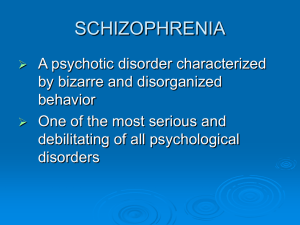 SCHIZOPHRENIA & OTHER PSYCHOTIC DISORDERS