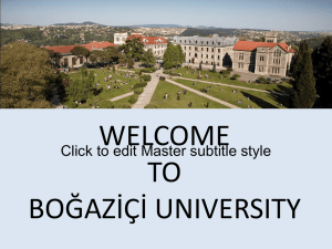 WELCOME TO BOĞAZİÇİ UNIVERSITY