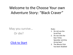 Welcome to the Choose Your own Adventure