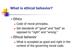 What is ethical behavior?