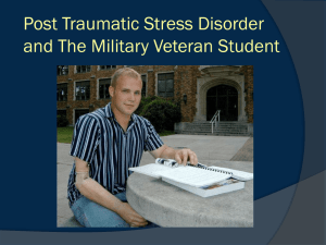 Post Traumatic Stress Disorder and The Military Veteran Student