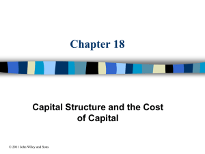 Chapter 18 Capital Structure and the Cost of Capital