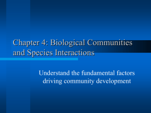 Chapter 4: Biological Communities and Species Interactions